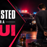 Arrested for a DUI