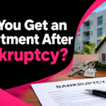 Can You Get an Apartment After Bankruptcy