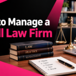How to Manage a Small Law Firm
