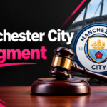 Manchester City Judgment